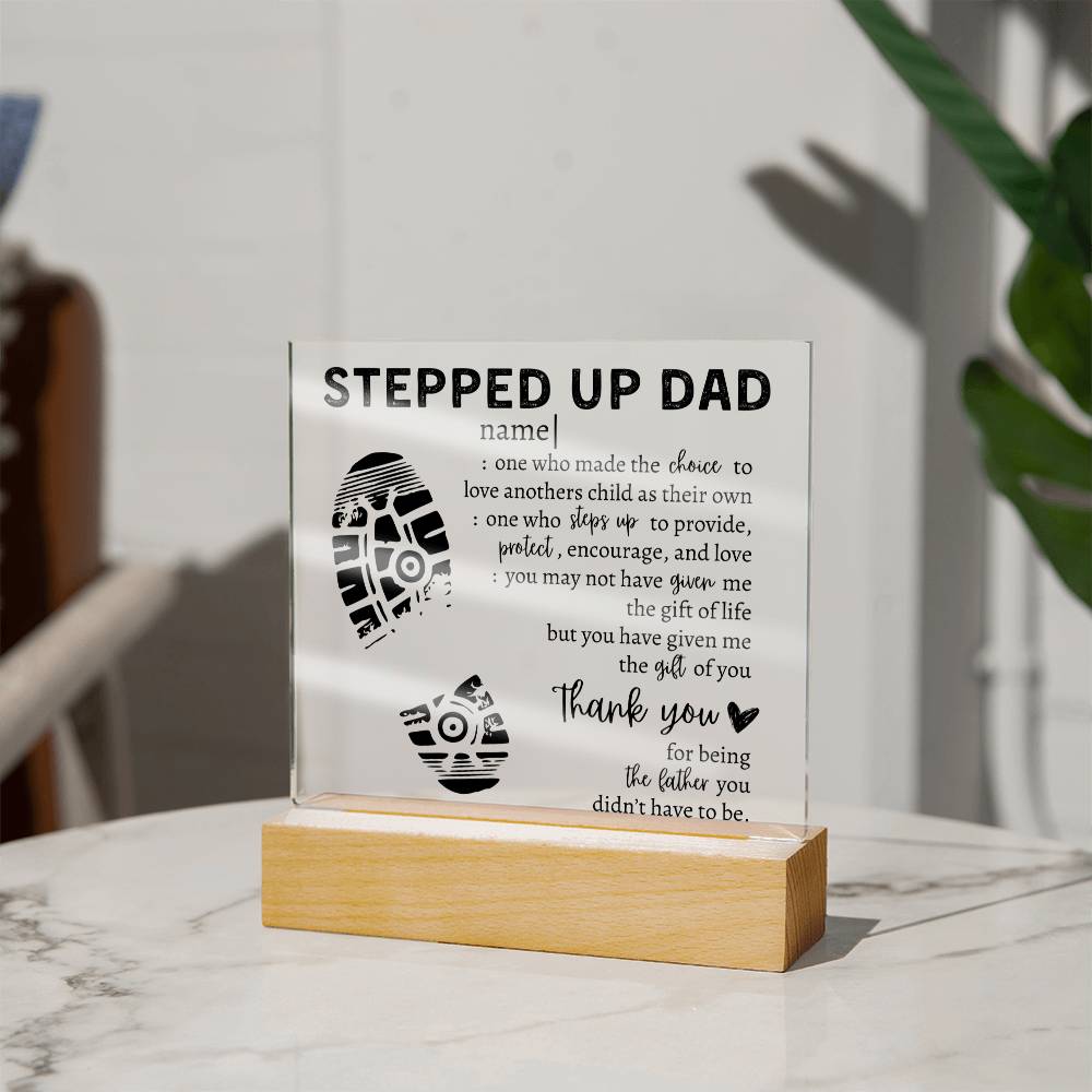 Stepped Up Dad Square Acrylic Placque