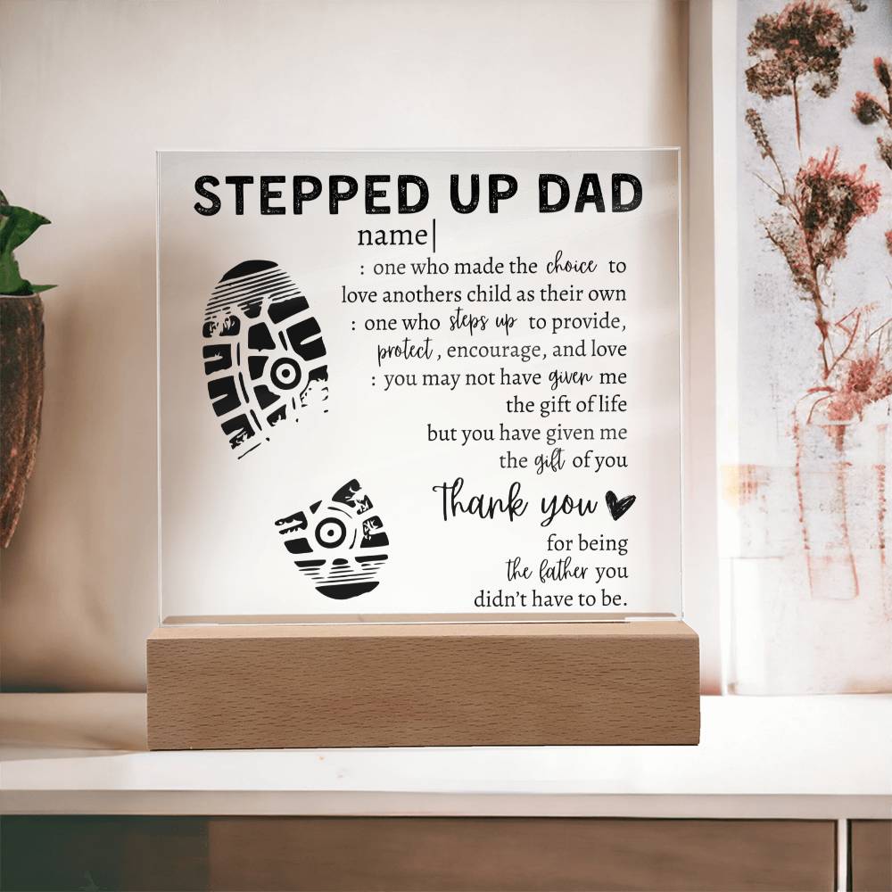 Stepped Up Dad Square Acrylic Placque