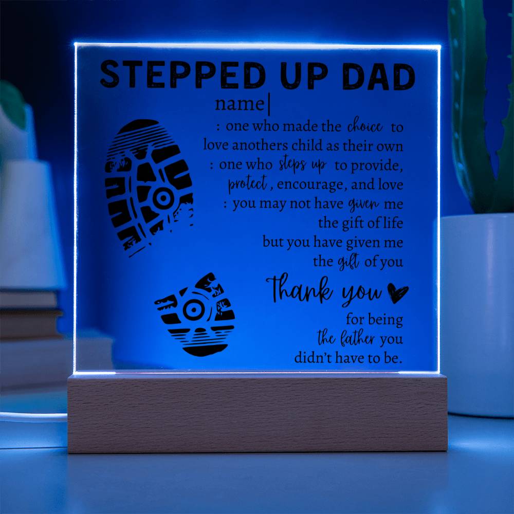 Stepped Up Dad Square Acrylic Placque