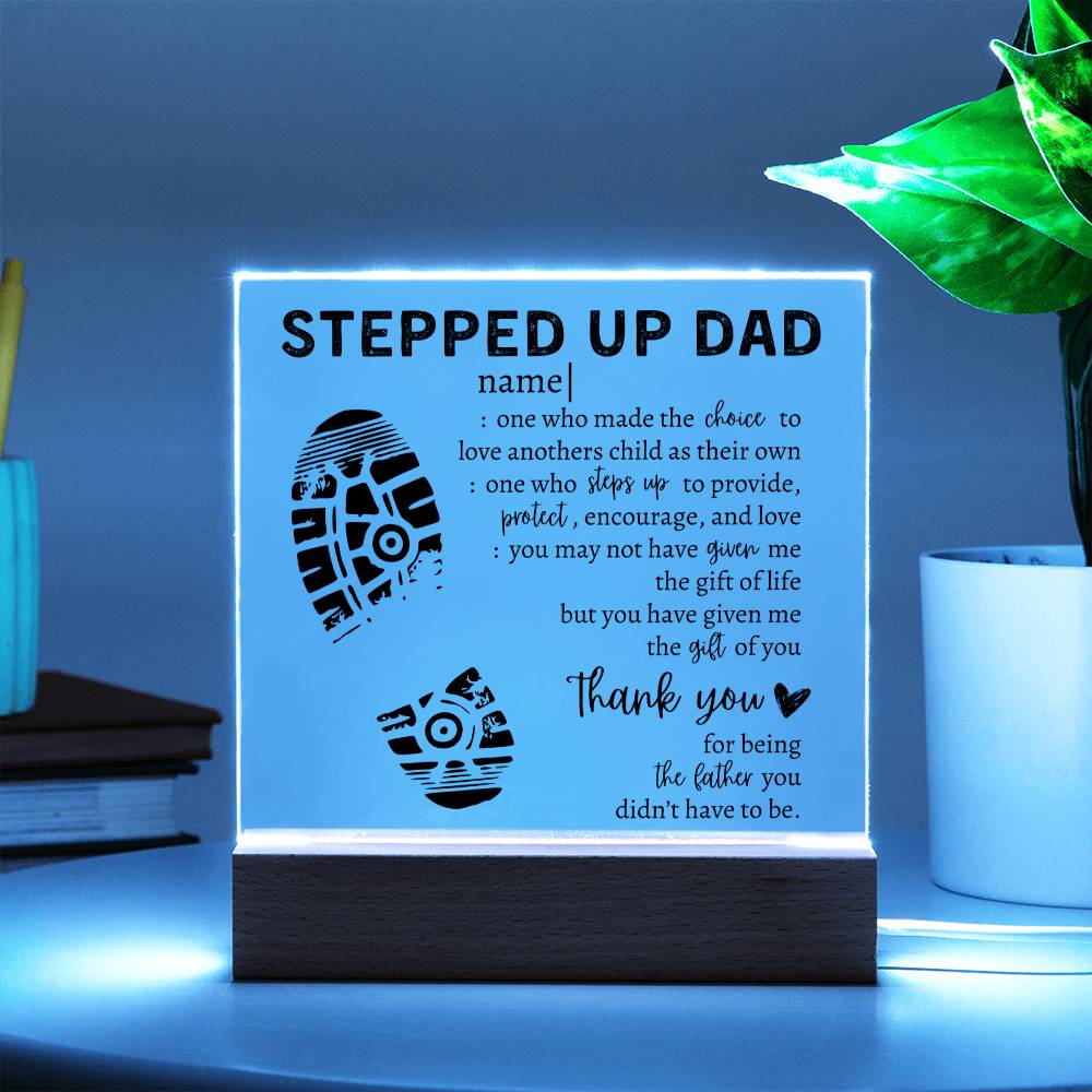 Stepped Up Dad Square Acrylic Placque