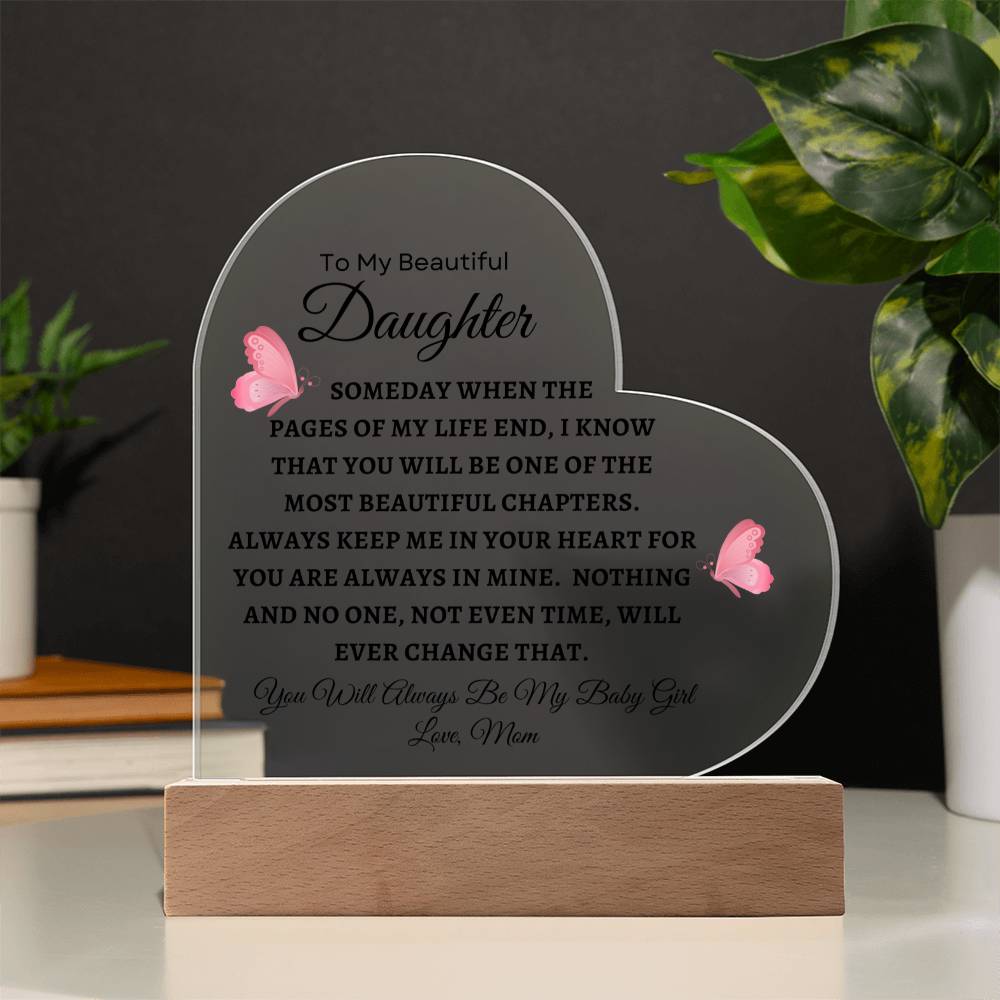 To My Beautiful Daughter - Printed Heart Acrylic Plaque