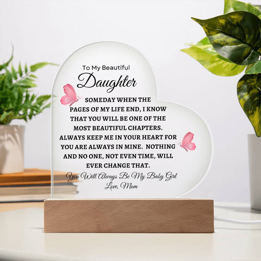To My Beautiful Daughter - Printed Heart Acrylic Plaque