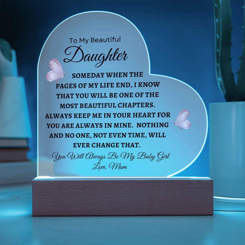 To My Beautiful Daughter - Printed Heart Acrylic Plaque