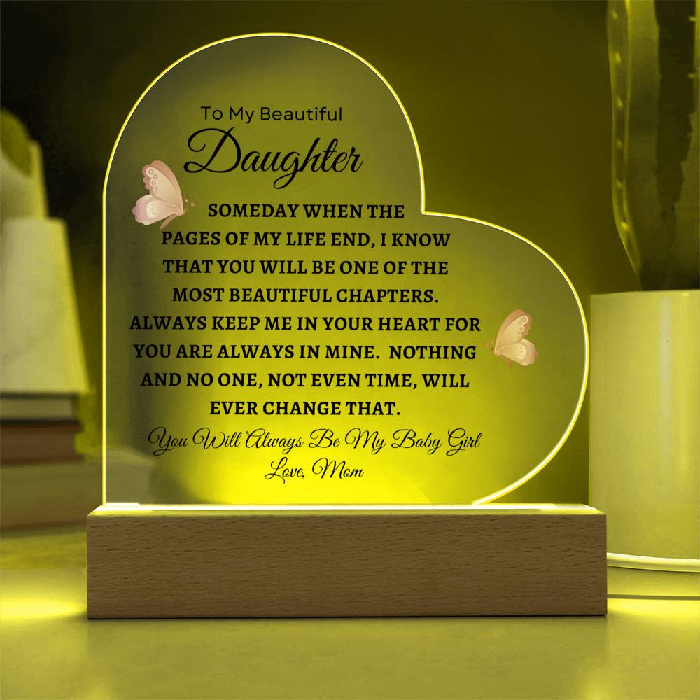 To My Beautiful Daughter - Printed Heart Acrylic Plaque